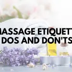 Massage Etiquette Dos and Don'ts
