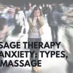 Massage Therapy for Anxiety Types, Self Massage