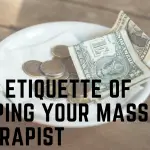 The Etiquette of Tipping Your Massage Therapist