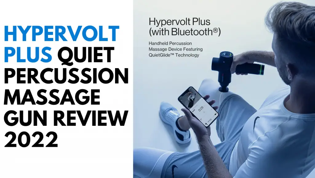 Hypervolt Plus Quiet Percussion Massage Gun Review 2022