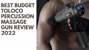 Best Budget Toloco Percussion Massage Gun Review 2022